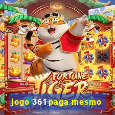 jogo 361 paga mesmo